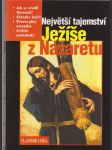 Největší tajemství Ježíše z Nazaretu - náhled