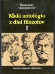 Malá antológia z diel filozofov I. - náhled