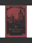 Od Karlova mostu, ročník V., číslo 3/1932. Zprávy Řádu křižovníků s červenou hvězdou v Praze (Praha) - náhled