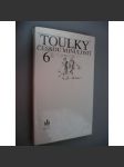 Toulky českou minulostí 6. [Příběhy a postavy českého národního obrození, tj. Dobrovský, Jungmann, Kollár, Šafařík, Tyl, Mácha, Purkyně, Presl, Erben, Němcová, Bolzano ad.] - náhled