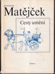 Cesty umění Matějček - náhled