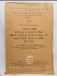 Histoire de la Campagne du Sultan Suleyman I Contre Belgrade en 1521 - náhled