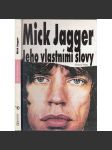 Mick Jagger – jeho vlastními slovy [zpěvák Rolling Stones] - náhled