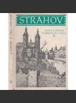 Strahov [Strahovský klášter v Praze, románský a barokní, stavební dějiny, architektura - Edice Pragensie, Praha] - náhled