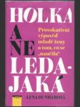 Holka a ne ledajaká - náhled