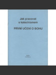 Jak pracovat s katechismem První učení o Bohu - náhled