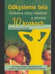 Odkyslenie tela. Unikátny zdroj mladosti a zdravia v 10 krokoch - náhled