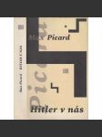 Hitler v nás [Rozbor nacismu coby vyvrcholení krize evropských hodnot] - náhled