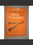 Elementární škola hry na klarinet [umění] - náhled