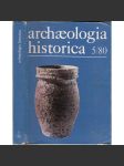 Archaeologia historica 5/1980 [archeologie středověku a husitství - sborník příspěvků z konference] - náhled