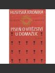 HUSITSKÁ KRONIKA - Vavřinec z Březové - Píseň o vítězství u Domažlic (Husité, Husitství) - náhled