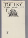 Toulky českou minulosti 1 - od nejstarší doby kamenné po práh vrcholového středověku - náhled