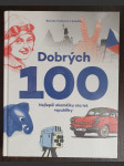 Dobrých 100 - Nejlepší okamžiky sta let republiky - náhled