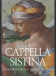 La Cappella Sistina - La Volta Restaurata: Il Trionfo del Colore: Sixtínská kaple - Restaurování klenby : Triumf barev - náhled