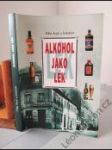 Alkohol jako lék - náhled