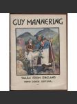 Guy Mannering: Abridged and simplified. 7th edition, revised and corrected [= Tales from England; 3rd degree No. 10] [dětské knihy, učebnice, angličtina] - náhled