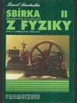 Sbírka rešených úloh z fyziky pro střední školy II. - náhled