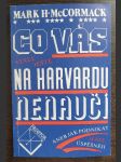 Co vás stále ještě na Harvardu nenaučí, aneb, Jak podnikat ještě úspěšněji - náhled