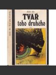 Tvář toho druhého [japonský sci-fi román; Kóbó Abe] - náhled