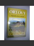 Orlovy. Kronika lesů a mládí [skauting] - náhled