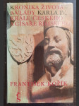 Kronika života a vlády Karla IV., krále českého a císaře římského - náhled