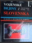 Vojenské dejiny slovenska - svazek i. - stručný náčrt do roku 1526 - klein bohuš / ruttkay alexander / marsina richard - náhled