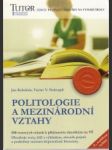 Politologie a mezinárodní vztahy. 500 testovaných otázek k přijímacím zkouškám na VŠ - náhled