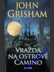 Vražda na ostrově camino - grisham john - náhled