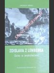 Zdislava z lemberka - úcta a svatořečení - s dodatkem jak probíhá jednání o svatořečení dnes - němec jaroslav - náhled