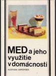 Med a jeho využitie v domácnosti - náhled