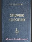 Spiewnik koscielny - siedlecki jan ks. - náhled