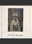 Eugen Nevan 1914-1967. Súborné dielo (text slovensky) - náhled