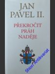 Překročit práh naděje - jan pavel ii. - náhled