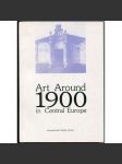 Art Around 1900 in Central Europe Art Centres and Provinces. International conference 20-24 October 1994 [Umění kolem roku 1900 ve střední Evropě; dějiny umění, architektura, historismus, secese, moderna] - náhled