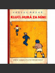 Kluci, hurá za ním (dětská kniha, ilustrace Josef Čapek) - náhled