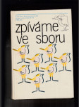 Zpíváme ve sboru (učebnice nepovinného předmětu sborový zpěv na základní škole) - náhled