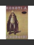 Roboti a androidi (edice: Členská knižnice) [Sci-fi, povídky] - náhled