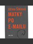 Matky po e-mailu (edice: Silver, sv. 5) [sociologie] - náhled