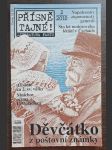 Přísně tajné - Napoleonův zapomenutý generál, Sto let motorového létání v Čechách, Děvčátko z poštovní známky. - náhled