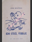 Kdo uteče, vyhraje - snížek jan - náhled