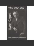 Karel Čapek - Vám oddaný. Dosud nepublikovaná korespondence - náhled