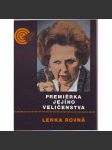 Premiérka Jejího Veličenstva [Margaret Thatcherová - britská předsedkyně vlády, dějiny Velké Británie 20. stol. Thatcher] - náhled