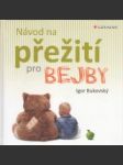 Návod na přežití pro bejby - náhled