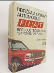 Údržba a opravy automobilů Fiat 500/600/600D/850/124/124S/125P/128 - náhled