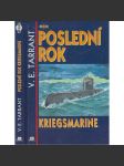 Poslední rok Kriegsmarine [2. světová válka, německé ponorky, námořnictvo] - náhled