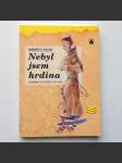 Nebyl jsem hrdina  - náhled