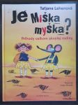 Je Miška myška - Príhody celkom skvelej rodiny - náhled