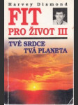 Fit pro život III. Tvé srdce tvá planeta - náhled