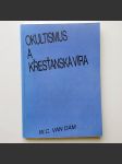 Okultismus a křesťanská víra  - náhled