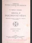 ÚKOLY DUCHOVNÍ VĚDY - Přednáška konaná 16. ledna 1916 v Liestalu ve Švýcařích - STEINER Rudolf - náhled